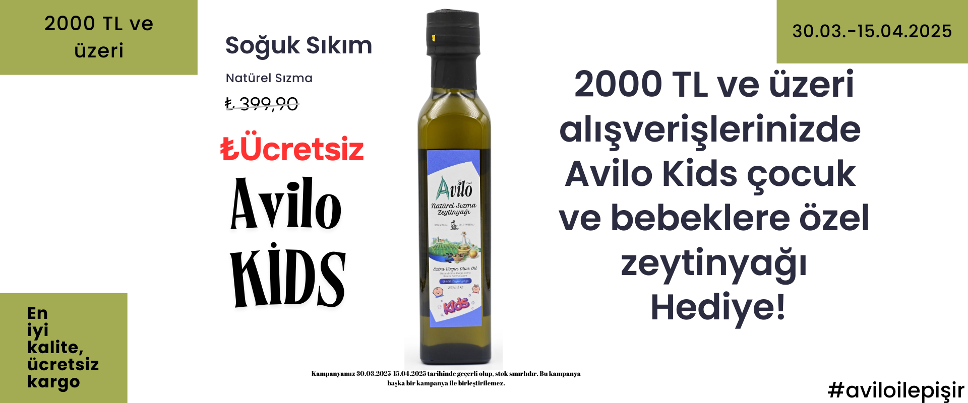 2000 TL Üzeri Her Alışverişinizde 250 ML Avilo Kids Hediye!