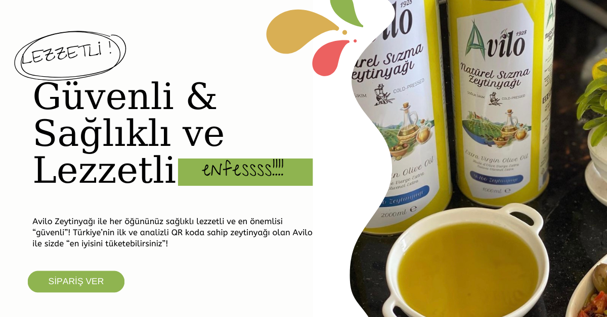 Güvenli, Sağlıklı ve Lezzetli Zeytinyağı